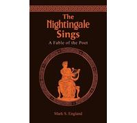 Mark S. England The Nightingale Sings (Copertina rigida)