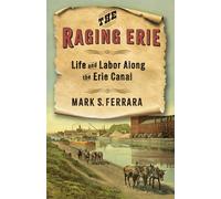 Mark S. Ferrara The Raging Erie (Copertina rigida)