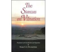 Mark S. G. Dyczkowski The Stanzas on Vibration (Tascabile)