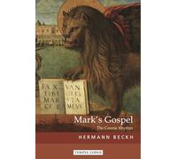 Mark’s Gospel: The Cosmic Rhythm