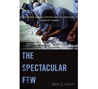 Mark S. Hamm The Spectacular Few (Copertina rigida) Alternative Criminology