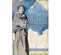 Mark S Jordan The Witch of Mansfield (Tascabile) History Press