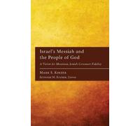 Mark S Kinzer Israel's Messiah and the People of God (Copertina rigida)