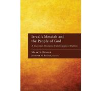 Mark S Kinzer Israel's Messiah and the People of God (Tascabile)