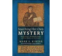 Mark S Kinzer Searching Her Own Mystery (Tascabile)