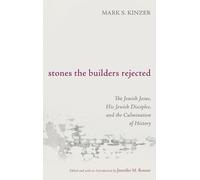 Mark S Kinzer Stones the Builders Rejected (Copertina rigida)