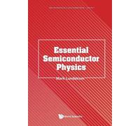 Mark S Lundstrom Essential Semiconductor Physics (Tascabile)
