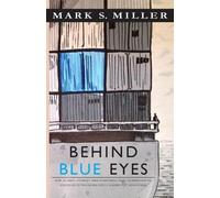 Mark S Miller Behind Blue Eyes (Tascabile)