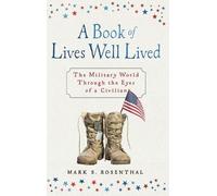 Mark S Rosenthal A Book of Lives Well Lived (Copertina rigida)