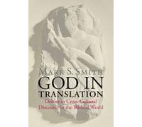 Mark S. Smith God in Translation (Tascabile)