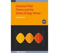 Mark S Swanson Classical Field Theory and the Stress-Energy T (Copertina rigida)