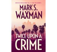 Mark S Waxman Twice Upon a Crime (Copertina rigida)