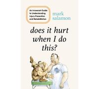 Mark Salamon Does It Hurt When I Do This? (Copertina rigida)