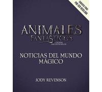 Mark Salisbury Animales Fantásticos 2: Noticias del Mundo Mágico (Tascabile)