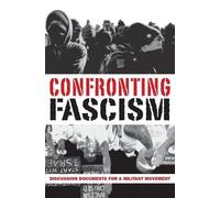 Mark Salotte J Sakai Don Hamerquist Confronting Fascism (Tascabile)