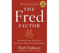 Mark Sanborn The Fred Factor (Copertina rigida)