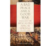 Mark Santiago A Bad Peace and a Good War (Tascabile)