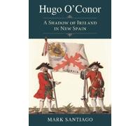 Mark Santiago Hugo O'Conor (Copertina rigida)