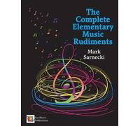 Mark Sarnecki The Complete Elementary Music Rudiments (Tascabile)