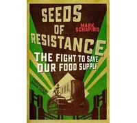 Mark Schapiro Seeds of Resistance (Copertina rigida)