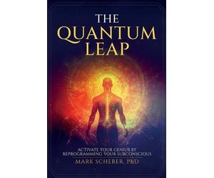 Mark Scherer The Quantum Leap (Tascabile)