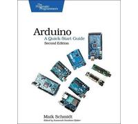Mark Schmidt Arduino - A Quick Start Guide 2e (Tascabile)