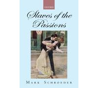 Mark Schroeder Slaves of the Passions (Tascabile)