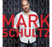 Mark Schultz - Come Alive