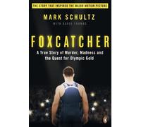 Mark Schultz David Thomas Foxcatcher (Tascabile)