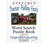 Mark Schumacher L Circle It, Tractor Pulling Facts, Large Print, Wor (Tascabile)
