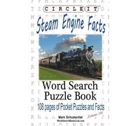 Mark Schumacher Lo Circle It, Steam Engine / Locomotive Facts, Word (Tascabile)