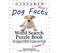 Mark Schumacher Lowry Glo Circle It, Dog Facts, Book 1, Word Search (Tascabile)