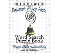 Mark Schumacher Maria Circle It, Downton Abbey Facts, Word Search, (Tascabile)