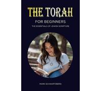 Mark Schwartzberg The Torah for Beginners (Tascabile)