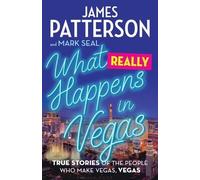 Mark Seal James Patterson What Really Happens in Vegas (Copertina rigida)