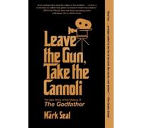 Mark Seal Leave the Gun, Take the Cannoli (Tascabile)