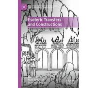 Mark Sedgwick Esoteric Transfers and Constructions (Tascabile)