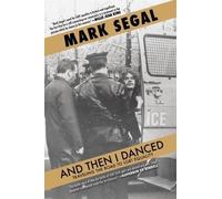 Mark Segal And Then I Danced (Copertina rigida)