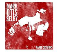 Mark Selby - Mark Otis Selby - Naked