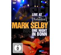 Mark Selby - One Night in Bonn/Live at Rockpalast