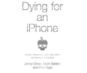 Mark Selden Ngai Pun Jenny Chan Dying for an iPhone (Copertina rigida)