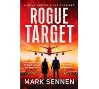 Mark Sennen Rogue Target (Tascabile) Holm & da Silva Thrillers
