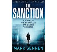 Mark Sennen The Sanction (Tascabile) Holm & da Silva Thrillers