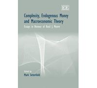 Mark Setterfiel Complexity, Endogenous Money and Macroeconomi (Copertina rigida)