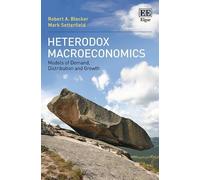 Mark Setterfield Robert A. Blecker Heterodox Macroeconomics (Tascabile)