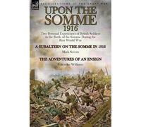 Mark Severn Valentine Williams Upon the Somme, 1916 (Tascabile)