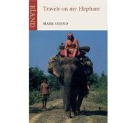 Mark Shand Travels on my Elephant (Tascabile)