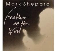Mark, Shepard - Feather on the Wind (UK Import)