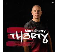 Mark Sherry TH3RTY (CD) Album Digipak