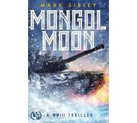 Mark Sibley Mongol Moon (Tascabile) Mongol Moon